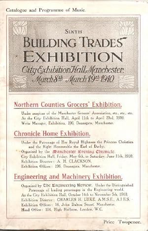 Catalogue and Programme of Music : Sixth Building Trades Exhibition City Exhibition Hall, Manches...