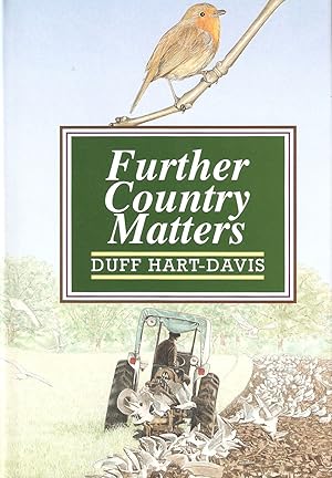 Imagen del vendedor de FURTHER COUNTRY MATTERS. By Duff Hart-Davis. a la venta por Coch-y-Bonddu Books Ltd