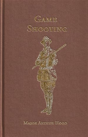 Immagine del venditore per GAME SHOOTING. By Major Arthur Hood. venduto da Coch-y-Bonddu Books Ltd