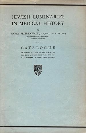 Image du vendeur pour Jewish Luminaries In Medical History mis en vente par Bookshop Baltimore