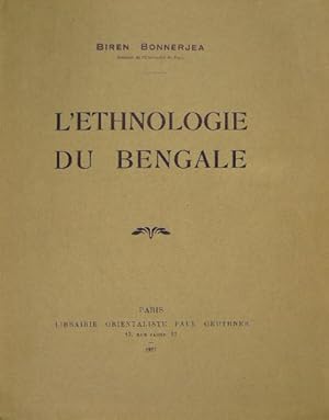 L'ethnologie du Bengale.