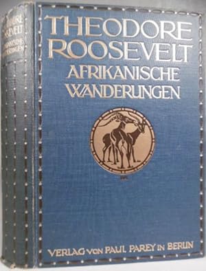 Afrikanische Wanderungen eines Naturforschers und Jägers. Deutsche autorisierte Ausgabe. Übersetz...