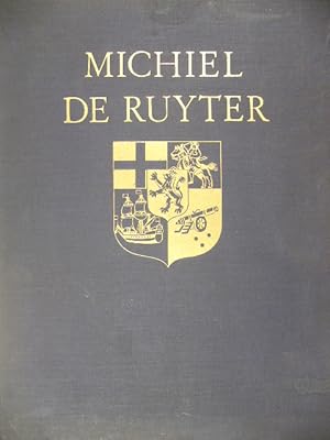 Seller image for Michiel de Ruyter 1607-1676. Een heldenleven in plichtsvervulling voor het vaderland. for sale by Gert Jan Bestebreurtje Rare Books (ILAB)