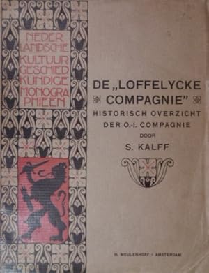 Imagen del vendedor de De 'Loffelycke Compagnie' historisch overzicht der O.I.Compagnie. a la venta por Gert Jan Bestebreurtje Rare Books (ILAB)