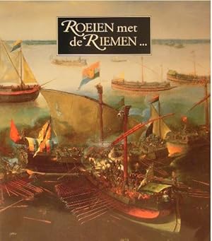 Immagine del venditore per ROEIEN MET DE RIEMEN . 75 jaar Vereeniging Nederlandsch Historisch Scheepvaart Museum. venduto da Gert Jan Bestebreurtje Rare Books (ILAB)