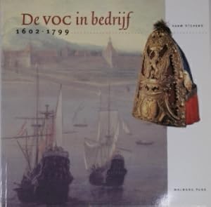 Bild des Verk�ufers f�r De VOC in bedrijf. 1602-1799. zum Verkauf von Gert Jan Bestebreurtje Rare Books (ILAB)