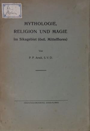 Bild des Verkufers fr Mythologie, Religion und Magie im Sikagebiet (stl. Mittelflores). zum Verkauf von Gert Jan Bestebreurtje Rare Books (ILAB)