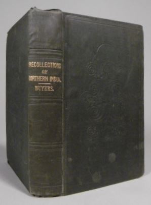 Recollections of Northern India; with observations on the origin, customs, and moral sentiments o...