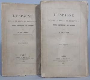 L'Espagne depuis le règne de Philippe II jusqu'a l'avénement des Bourbons.