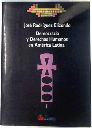 Bild des Verkufers fr Democracia y derechos humanos en Amrica Latina zum Verkauf von Almacen de los Libros Olvidados