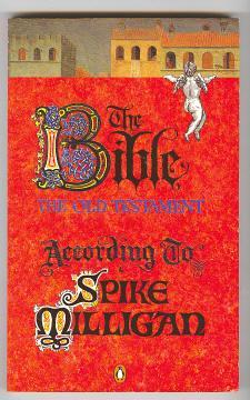 Seller image for THE BIBLE - The Old Testment According to Spike Milligan for sale by A Book for all Reasons, PBFA & ibooknet