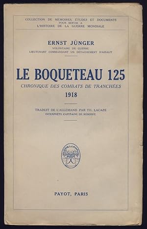 Le boqueteau 125 : chronique des combats de tranchées 1918