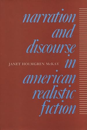 Imagen del vendedor de Narration and Discourse in American Realistic Fiction a la venta por Kenneth A. Himber