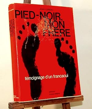 Seller image for PIED NOIR MON FRERE for sale by Livres 113