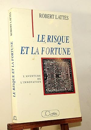 Seller image for LE RISQUE ET LA FORTUNE for sale by Livres 113