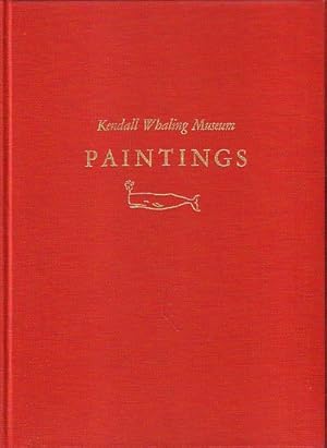 Seller image for KENDALL WHALING MUSEUM PAINTINGS for sale by Jean-Louis Boglio Maritime Books