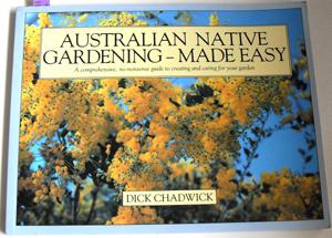 Bild des Verkufers fr Australian Native Gardening - Made Easy zum Verkauf von Reading Habit