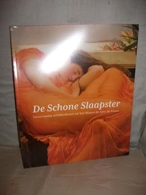 Imagen del vendedor de Die Schone Slaapster: Victoriaanse Schilderkunst uit het Museo de Arte de Ponce a la venta por High Barn Books