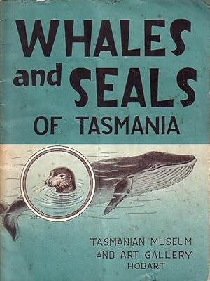 Seller image for THE WHALES AND SEALS OF TASMANIA for sale by Jean-Louis Boglio Maritime Books
