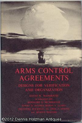 Arms Control Agreements: Designs for Verification and Organization