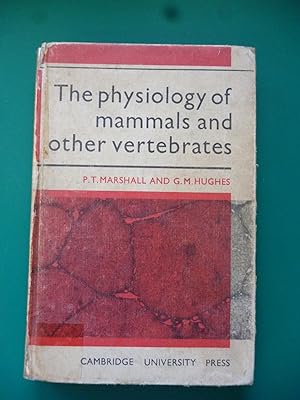 Bild des Verkufers fr The Physiology Of Mammals And Other Vertebrates zum Verkauf von Shelley's Books