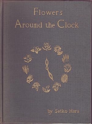 Imagen del vendedor de Flowers Around the Clock a la venta por Mr Pickwick's Fine Old Books