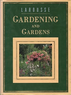 Larousse Gardening and Gardens