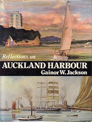 Seller image for REFLECTIONS ON AUCKLAND HARBOUR for sale by Jean-Louis Boglio Maritime Books