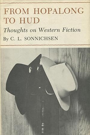 Imagen del vendedor de From Hopalong To Hud: Thoughts On Western Fiction a la venta por Kenneth A. Himber