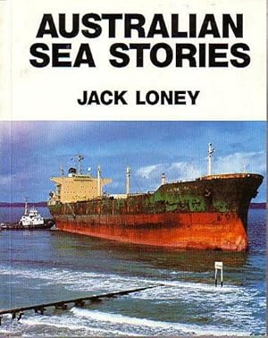 Imagen del vendedor de AUSTRALIAN SEA STORIES a la venta por Jean-Louis Boglio Maritime Books