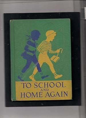 Bild des Verkufers fr To School and Home Again zum Verkauf von Beverly Loveless