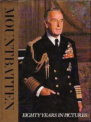 Image du vendeur pour MOUNTBATTEN - Eighty Years in Pictures mis en vente par Jean-Louis Boglio Maritime Books