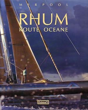 Image du vendeur pour RHUM ROUTE OCEANE mis en vente par Jean-Louis Boglio Maritime Books