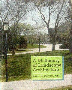 Immagine del venditore per A Dictionary of Landscape Architecture venduto da LEFT COAST BOOKS