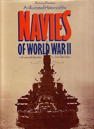 Seller image for AN ILLUSTRATED HISTORY OF THE NAVIES OF WORLD WAR II for sale by Jean-Louis Boglio Maritime Books