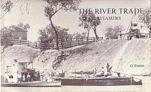 Imagen del vendedor de THE RIVER TRADE, Wool & Steamers a la venta por Jean-Louis Boglio Maritime Books