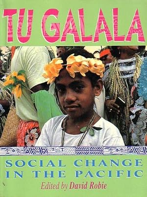 Imagen del vendedor de TU GALALA - Social Change in the Pacific a la venta por Jean-Louis Boglio Maritime Books