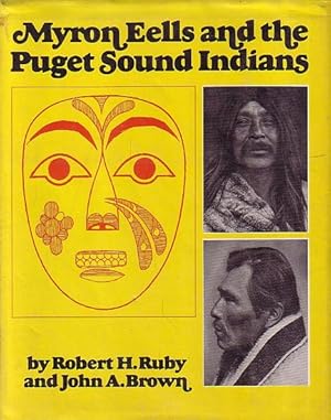 Immagine del venditore per MYRON EELS AND THE PUGET SOUND INDIANS venduto da Jean-Louis Boglio Maritime Books