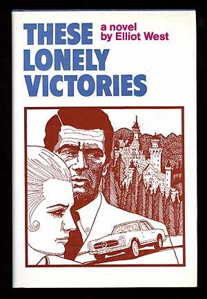 Bild des Verkufers fr These Lonely Victories zum Verkauf von Between the Covers-Rare Books, Inc. ABAA