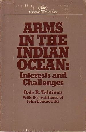 Seller image for ARMS IN THE INDIAN OCEAN: Interests and Challenges for sale by Jean-Louis Boglio Maritime Books