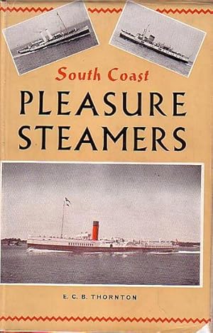 Seller image for SOUTH COAST PLEASURE STEAMERS for sale by Jean-Louis Boglio Maritime Books