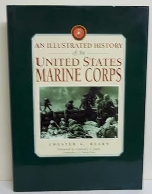 Bild des Verkufers fr An Illustrated History of the United States Marine Corps zum Verkauf von The Book Junction