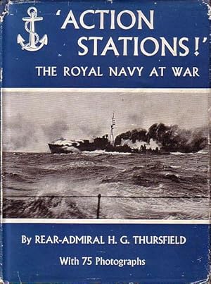 Image du vendeur pour ACTION STATIONS!, The Royal Navy at War mis en vente par Jean-Louis Boglio Maritime Books