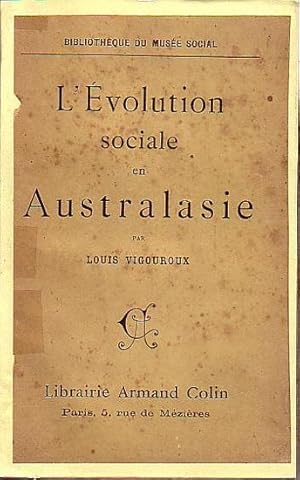 Imagen del vendedor de L'EVOLUTION SOCIALE EN AUSTRALASIE a la venta por Jean-Louis Boglio Maritime Books