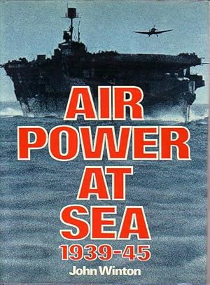 Imagen del vendedor de AIR POWER AT SEA 1939-45 a la venta por Jean-Louis Boglio Maritime Books