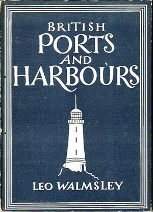 Seller image for BRITISH PORTS AND HARBOURS for sale by Jean-Louis Boglio Maritime Books