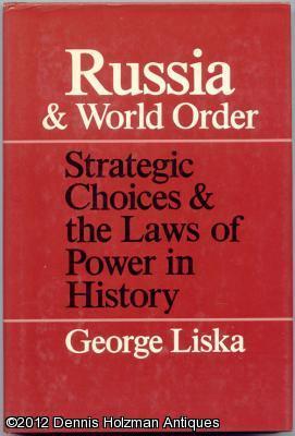 Imagen del vendedor de Russia & World Order: Strategic Choices and the Laws of Power in History a la venta por Dennis Holzman Antiques
