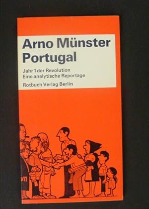 Bild des Verkufers fr Portugal - Jahr 1 der Revolution - Eine analytische Reportage zum Verkauf von Antiquariat Strter