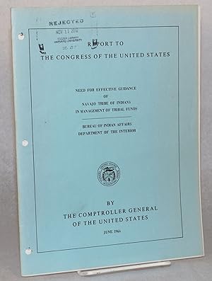 Seller image for Need for effective guidance of Navajo Tribe of Indians in management of tribal funds for sale by Bolerium Books Inc.