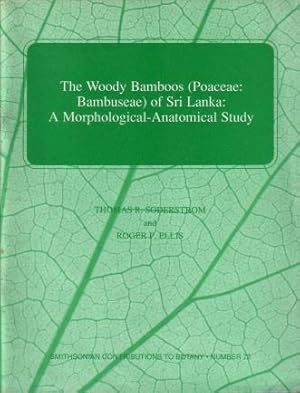 The Woody Bamboos (Poaceae: Bambuseae) of Sri Lanka : A Morphological-Anatomical Study